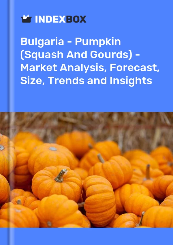 Report Bulgaria - Pumpkin (Squash and Gourds) - Market Analysis, Forecast, Size, Trends and Insights for 499$