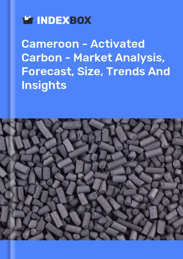 Report Cameroon - Activated Carbon - Market Analysis, Forecast, Size, Trends and Insights for 499$