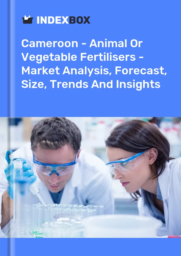 Report Cameroon - Animal or Vegetable Fertilisers - Market Analysis, Forecast, Size, Trends and Insights for 499$