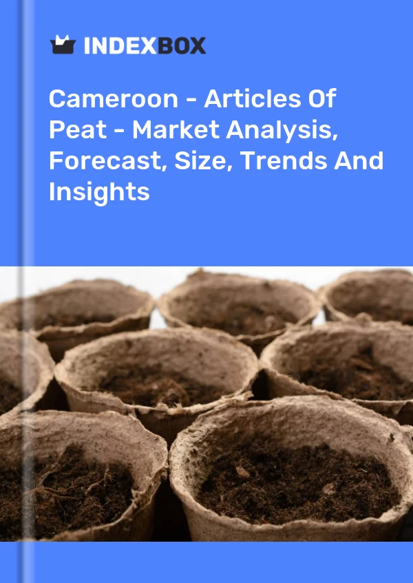 Report Cameroon - Articles of Peat - Market Analysis, Forecast, Size, Trends and Insights for 499$