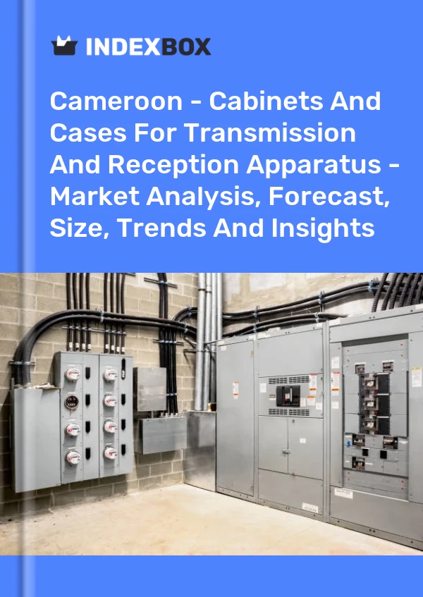 Report Cameroon - Cabinets and Cases for Transmission and Reception Apparatus - Market Analysis, Forecast, Size, Trends and Insights for 499$