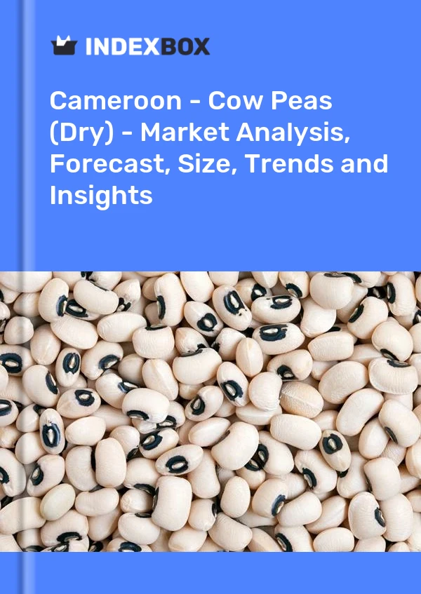 Report Cameroon - Cow Peas (Dry) - Market Analysis, Forecast, Size, Trends and Insights for 499$
