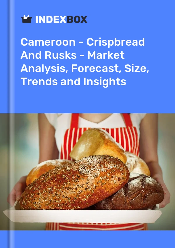 Cameroon - Crispbread And Rusks - Market Analysis, Forecast, Size, Trends and Insights