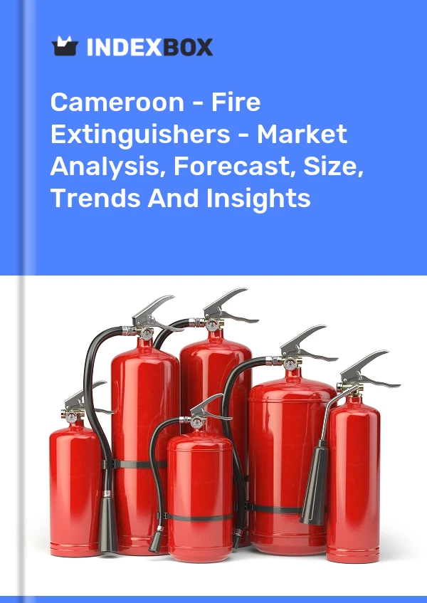 Report Cameroon - Fire Extinguishers - Market Analysis, Forecast, Size, Trends and Insights for 499$
