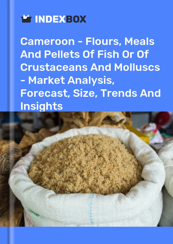 Report Cameroon - Flours, Meals and Pellets of Fish or of Crustaceans and Molluscs - Market Analysis, Forecast, Size, Trends and Insights for 499$
