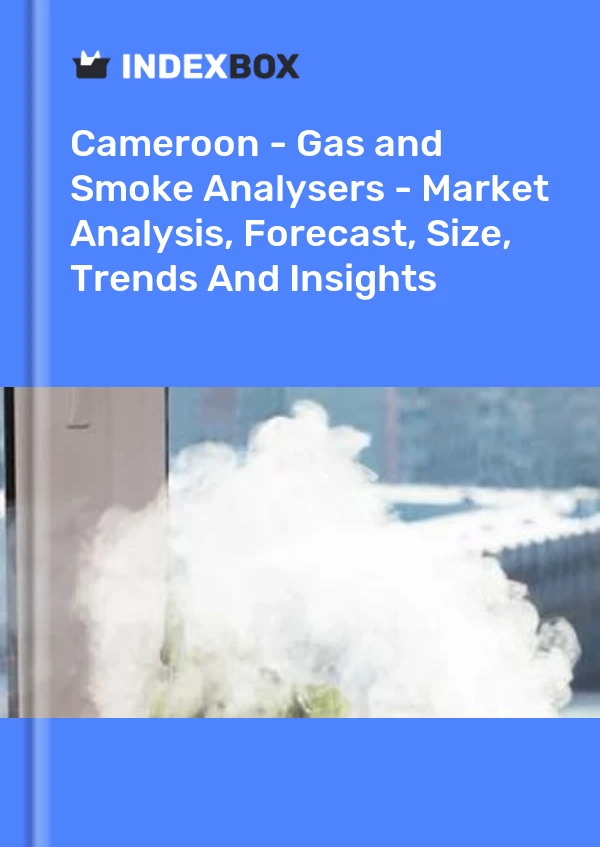 Report Cameroon - Gas and Smoke Analysers - Market Analysis, Forecast, Size, Trends and Insights for 499$