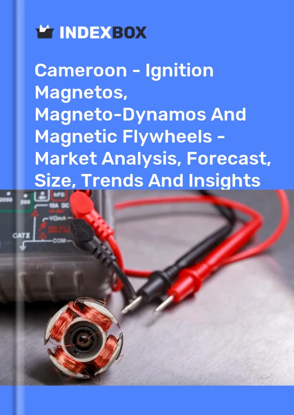Cameroon - Ignition Magnetos, Magneto-Dynamos And Magnetic Flywheels - Market Analysis, Forecast, Size, Trends And Insights