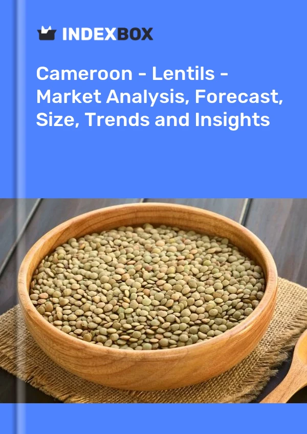 Report Cameroon - Lentils - Market Analysis, Forecast, Size, Trends and Insights for 499$