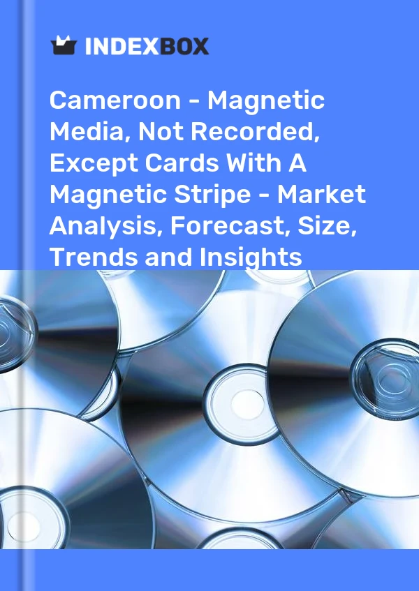 Report Cameroon - Magnetic Media, not Recorded, Except Cards With A Magnetic Stripe - Market Analysis, Forecast, Size, Trends and Insights for 499$