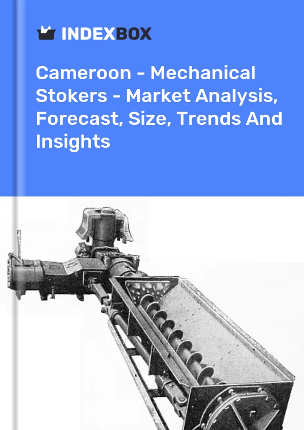 Report Cameroon - Mechanical Stokers - Market Analysis, Forecast, Size, Trends and Insights for 499$