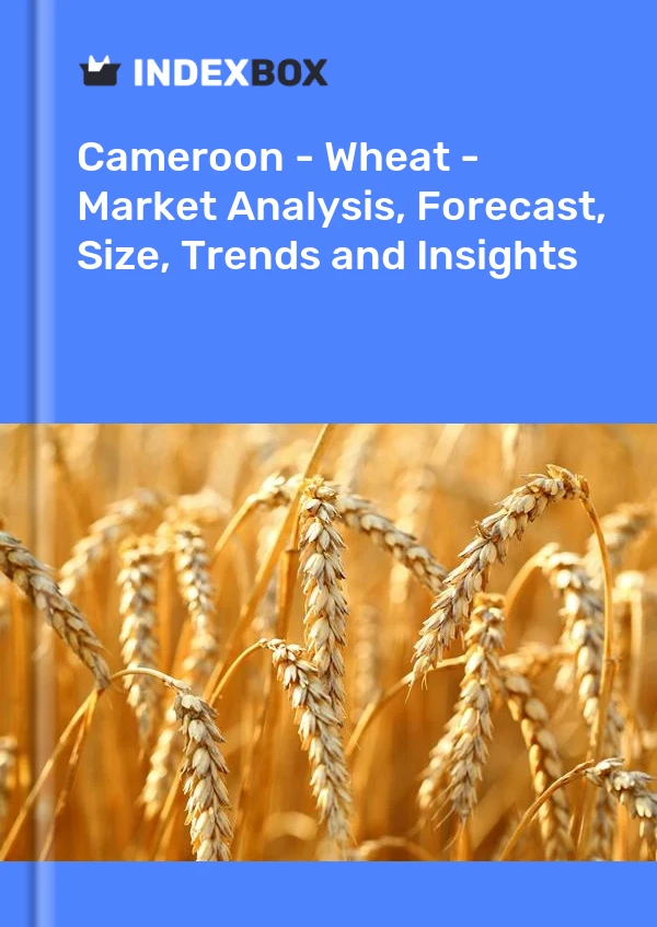 Cameroon - Wheat - Market Analysis, Forecast, Size, Trends and Insights