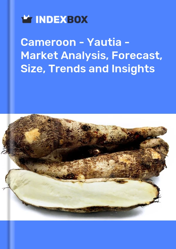 Cameroon - Yautia - Market Analysis, Forecast, Size, Trends and Insights