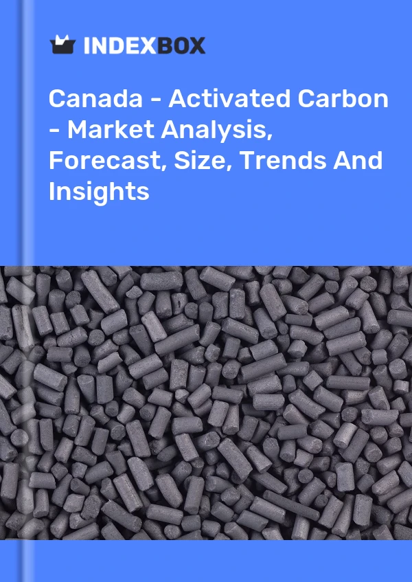 Report Canada - Activated Carbon - Market Analysis, Forecast, Size, Trends and Insights for 499$
