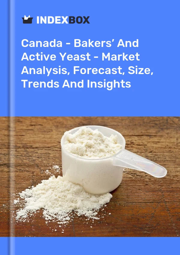 Report Canada - Bakers’ and Active Yeast - Market Analysis, Forecast, Size, Trends and Insights for 499$