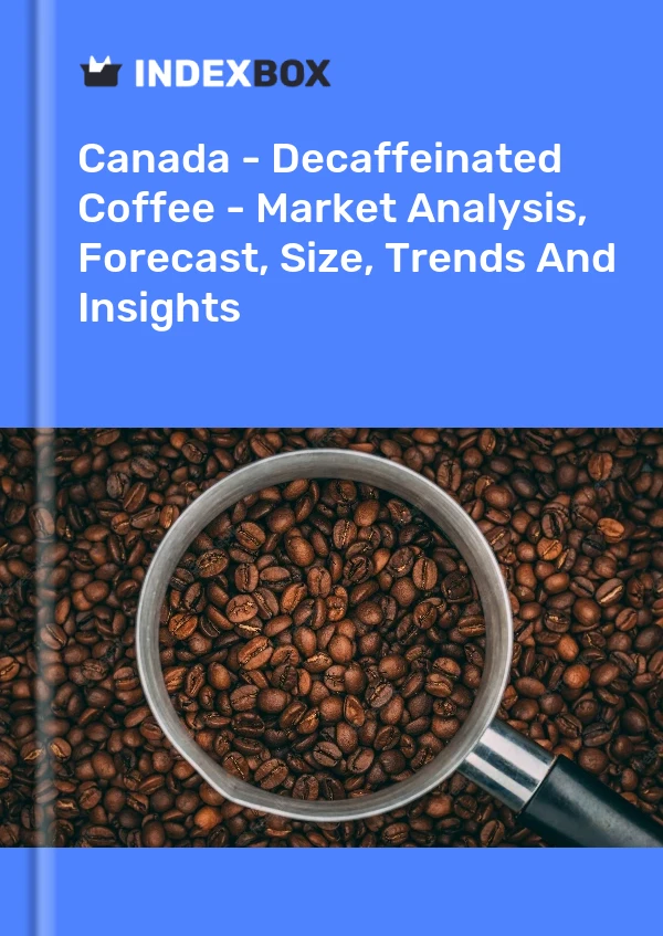 Report Canada - Decaffeinated Coffee - Market Analysis, Forecast, Size, Trends and Insights for 499$