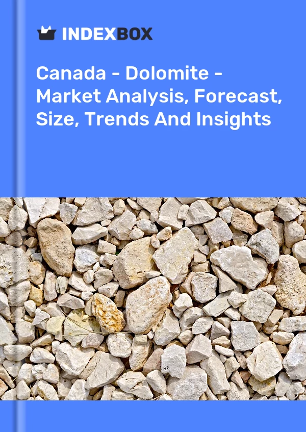 Canada - Dolomite - Market Analysis, Forecast, Size, Trends And Insights
