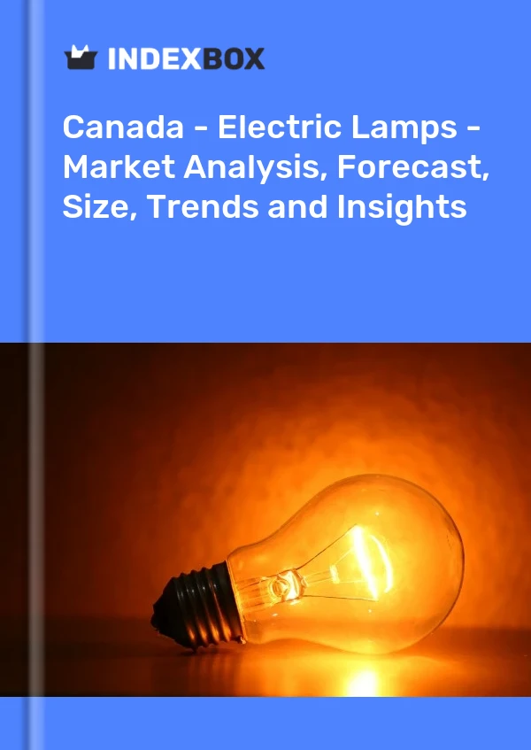 Report Canada - Electric Lamps - Market Analysis, Forecast, Size, Trends and Insights for 499$