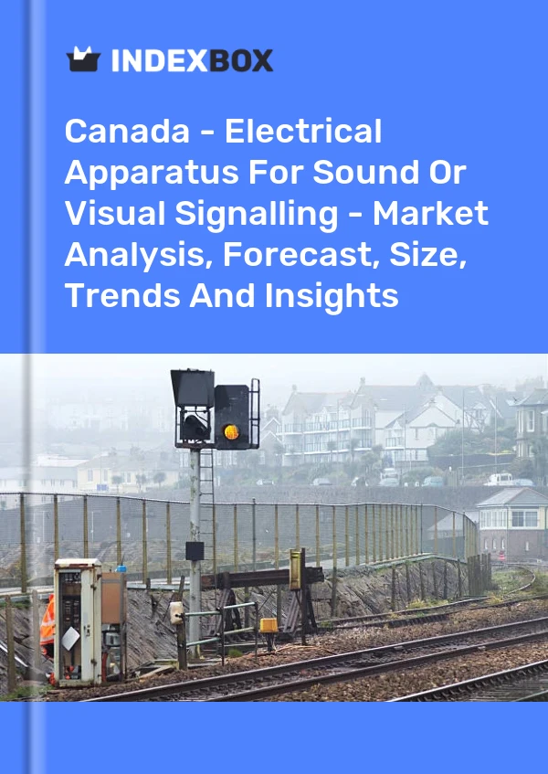 Report Canada - Electrical Apparatus for Sound or Visual Signalling - Market Analysis, Forecast, Size, Trends and Insights for 499$