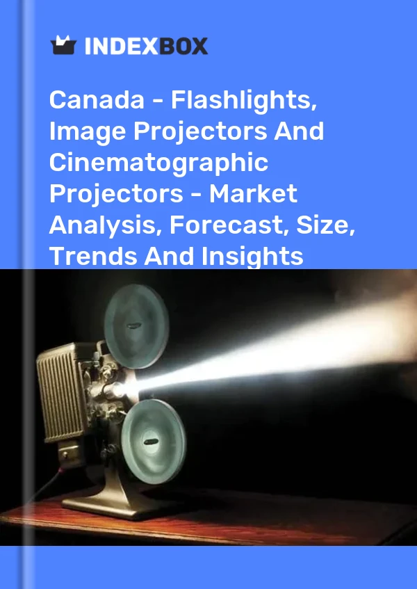 Report Canada - Flashlights, Image Projectors and Cinematographic Projectors - Market Analysis, Forecast, Size, Trends and Insights for 499$