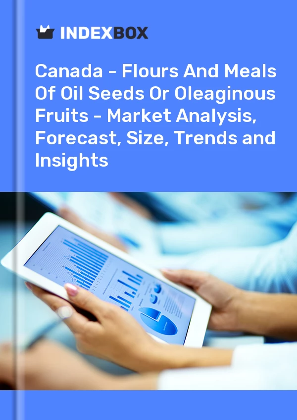 Report Canada - Flours and Meals of Oil Seeds or Oleaginous Fruits - Market Analysis, Forecast, Size, Trends and Insights for 499$
