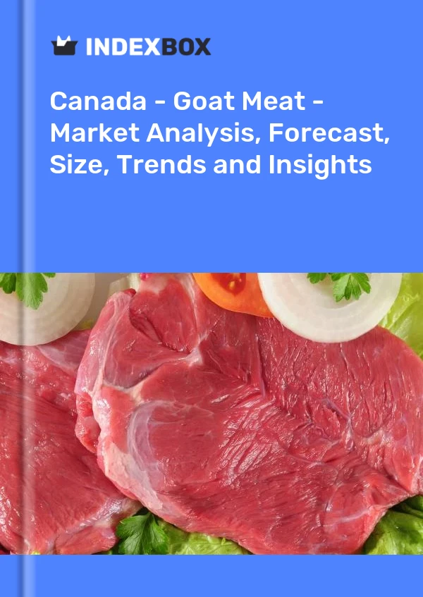 Report Canada - Goat Meat - Market Analysis, Forecast, Size, Trends and Insights for 499$