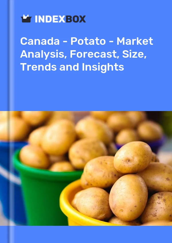 Canada - Potato - Market Analysis, Forecast, Size, Trends and Insights