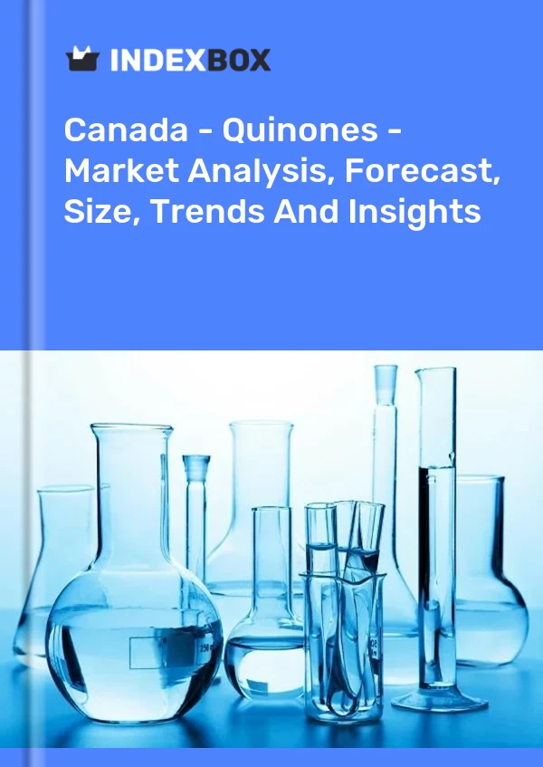 Canada - Quinones - Market Analysis, Forecast, Size, Trends And Insights