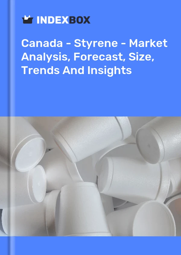 Canada - Styrene - Market Analysis, Forecast, Size, Trends And Insights