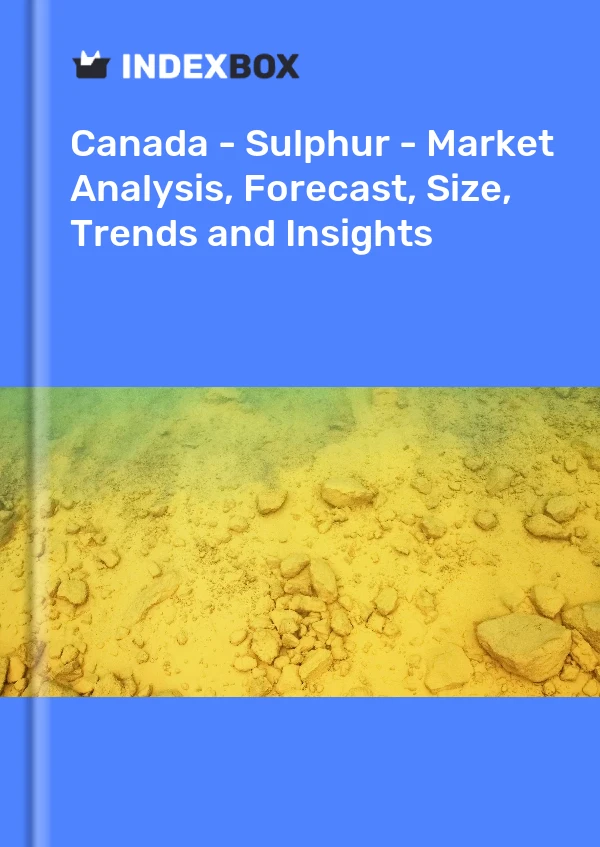 Report Canada - Sulphur - Market Analysis, Forecast, Size, Trends and Insights for 499$