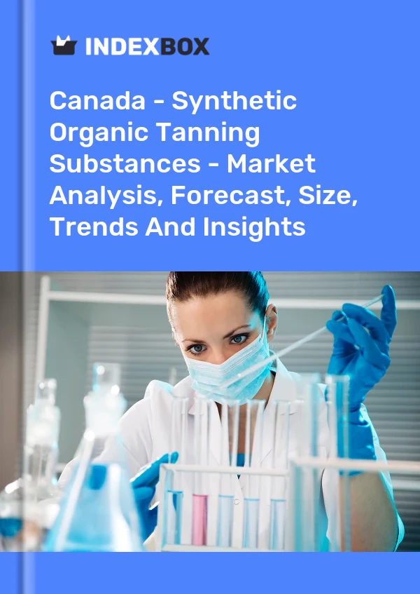Report Canada - Synthetic Organic Tanning Substances - Market Analysis, Forecast, Size, Trends and Insights for 499$