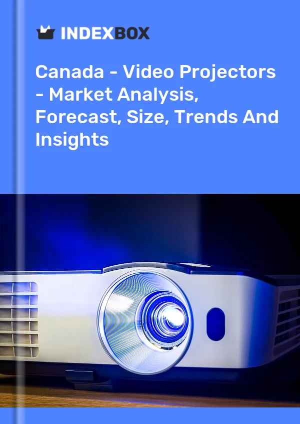 Report Canada - Video Projectors - Market Analysis, Forecast, Size, Trends and Insights for 499$