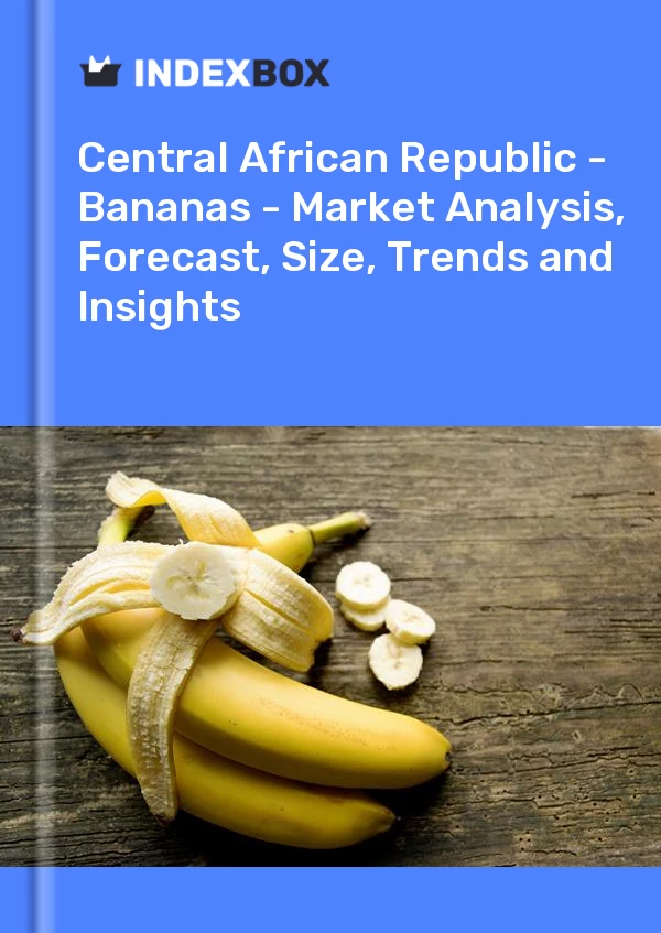 Report Central African Republic - Bananas - Market Analysis, Forecast, Size, Trends and Insights for 499$