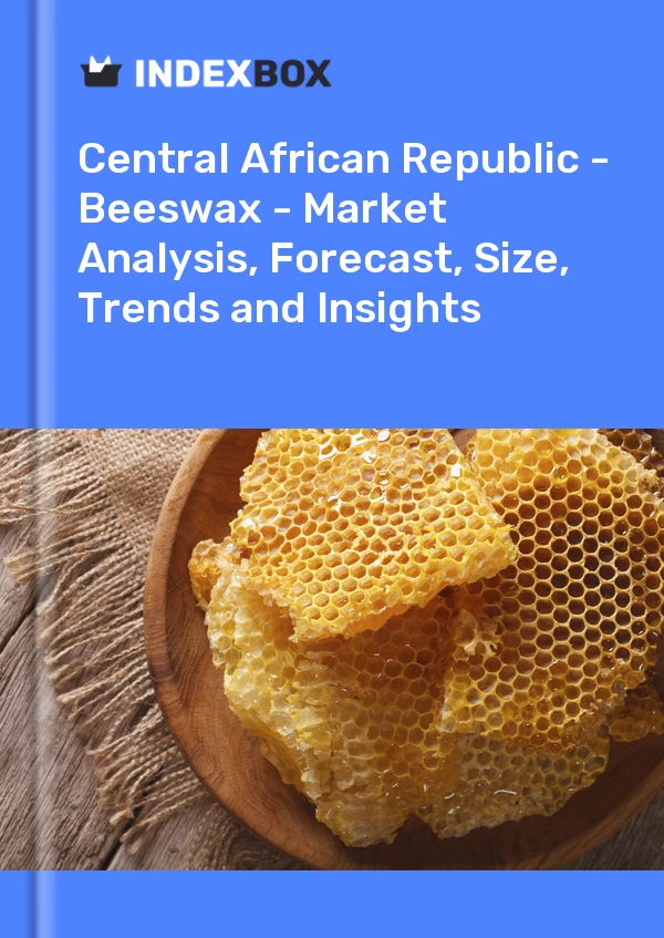Report Central African Republic - Beeswax - Market Analysis, Forecast, Size, Trends and Insights for 499$