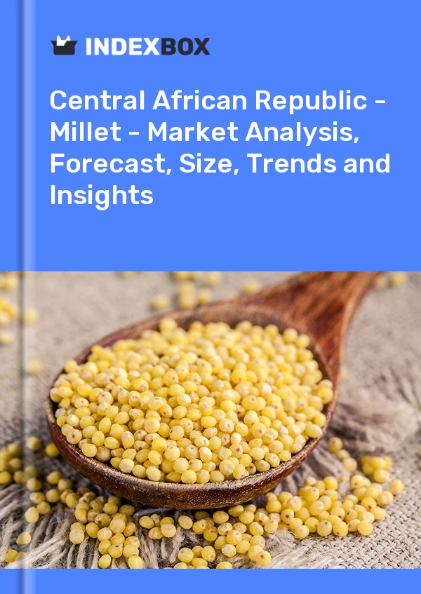 Report Central African Republic - Millet - Market Analysis, Forecast, Size, Trends and Insights for 499$