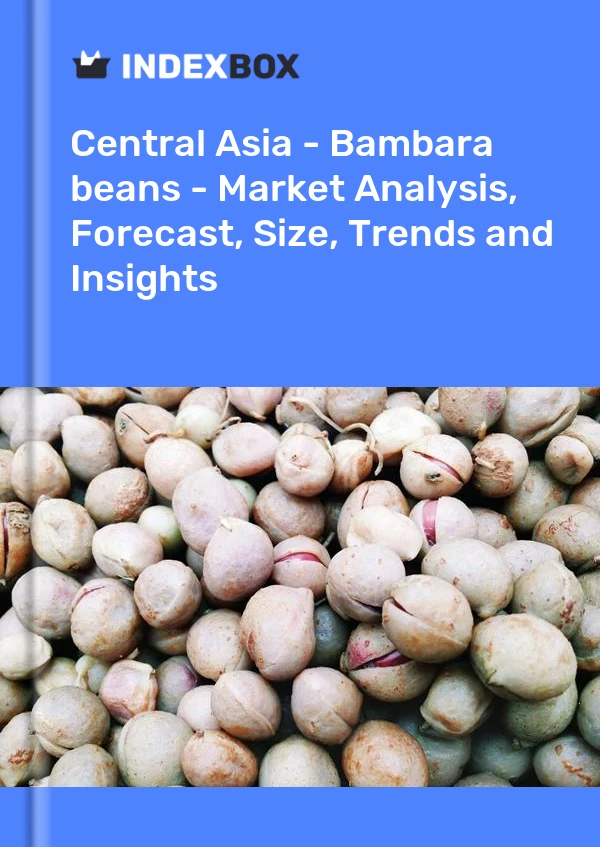 Report Central Asia - Bambara beans - Market Analysis, Forecast, Size, Trends and Insights for 499$