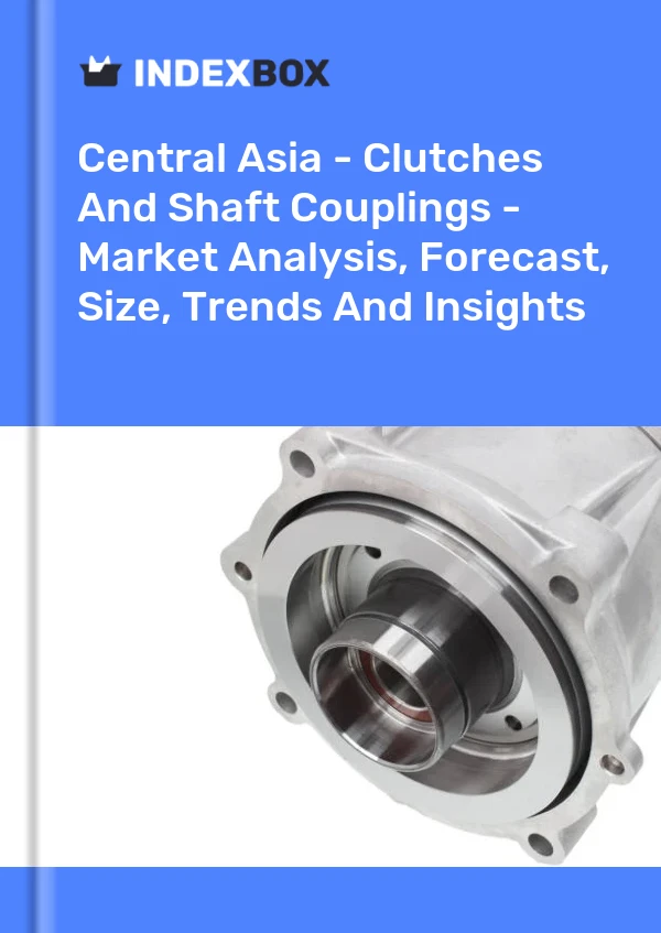 Report Central Asia - Clutches and Shaft Couplings - Market Analysis, Forecast, Size, Trends and Insights for 499$