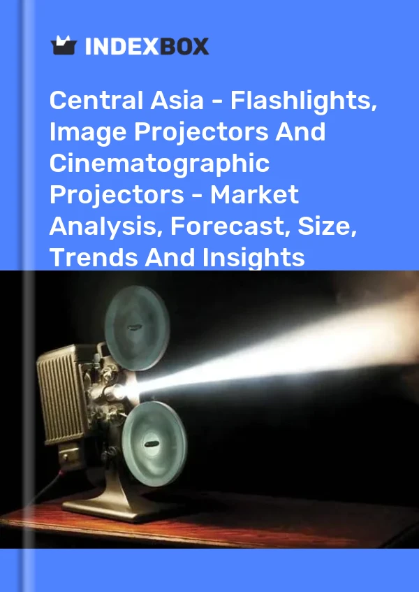 Report Central Asia - Flashlights, Image Projectors and Cinematographic Projectors - Market Analysis, Forecast, Size, Trends and Insights for 499$