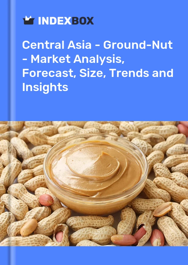 Report Central Asia - Ground-Nut - Market Analysis, Forecast, Size, Trends and Insights for 499$