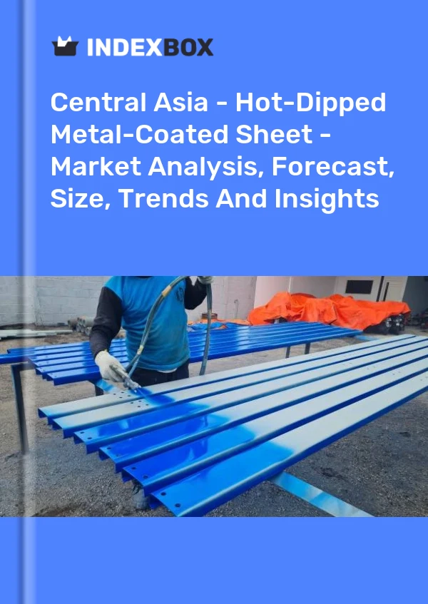 Report Central Asia - Hot-Dipped Metal-Coated Sheet - Market Analysis, Forecast, Size, Trends and Insights for 499$