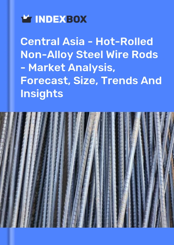 Report Central Asia - Hot-Rolled Non-Alloy Steel Wire Rods - Market Analysis, Forecast, Size, Trends and Insights for 499$