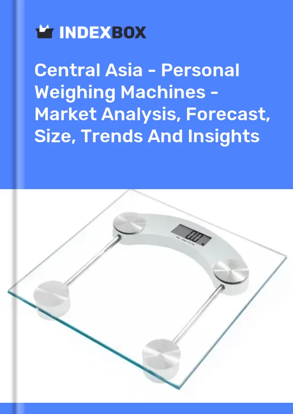 Report Central Asia - Personal Weighing Machines - Market Analysis, Forecast, Size, Trends and Insights for 499$