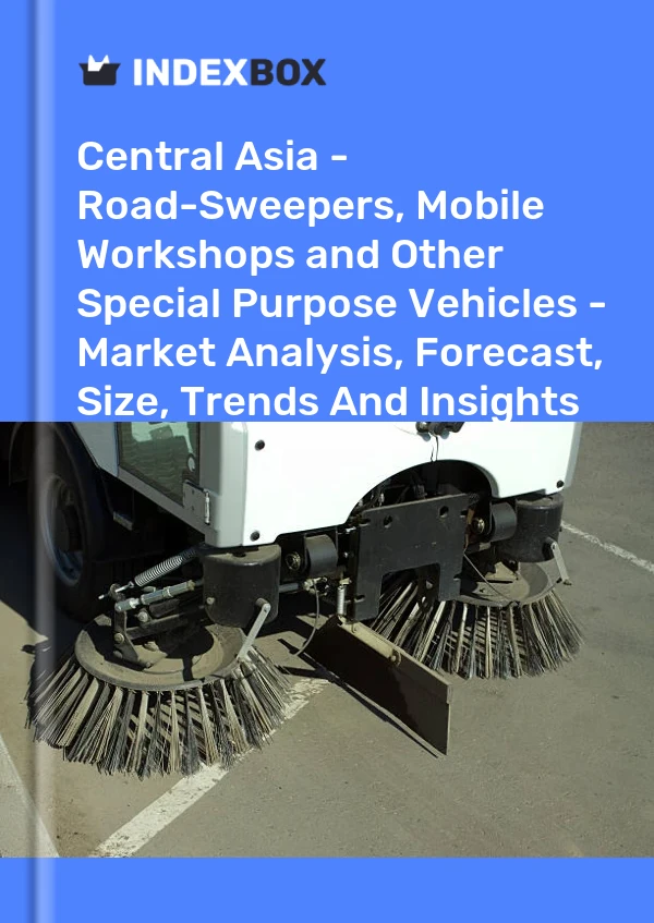 Report Central Asia - Road-Sweepers, Mobile Workshops and Other Special Purpose Vehicles - Market Analysis, Forecast, Size, Trends and Insights for 499$