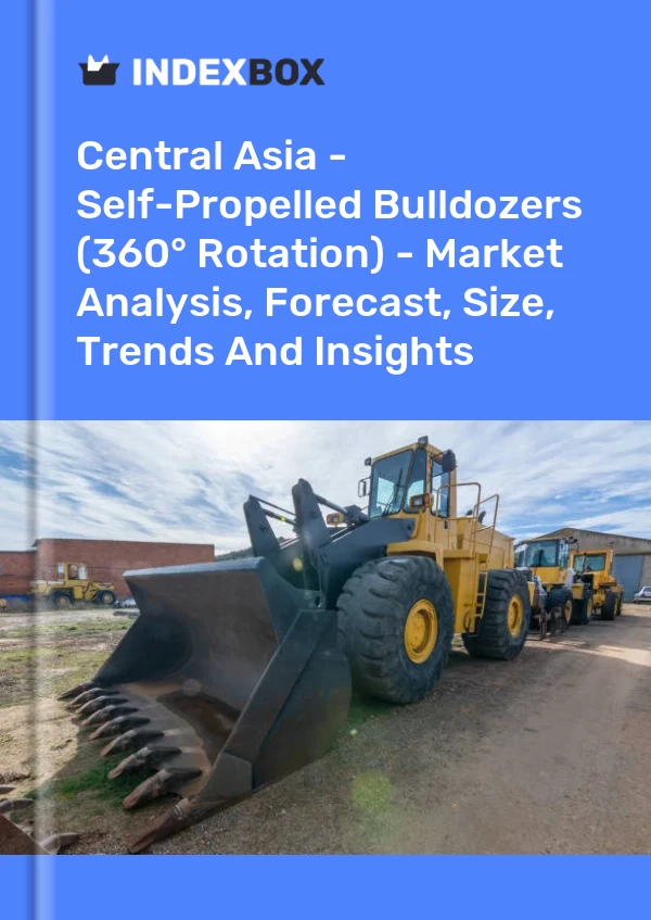 Report Central Asia - Self-Propelled Bulldozers (360° Rotation) - Market Analysis, Forecast, Size, Trends and Insights for 499$