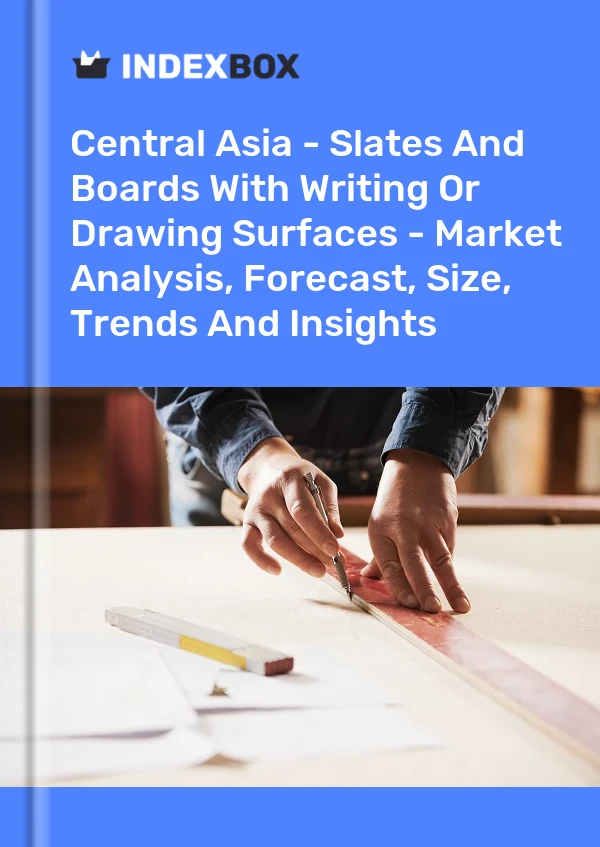Report Central Asia - Slates and Boards With Writing or Drawing Surfaces - Market Analysis, Forecast, Size, Trends and Insights for 499$