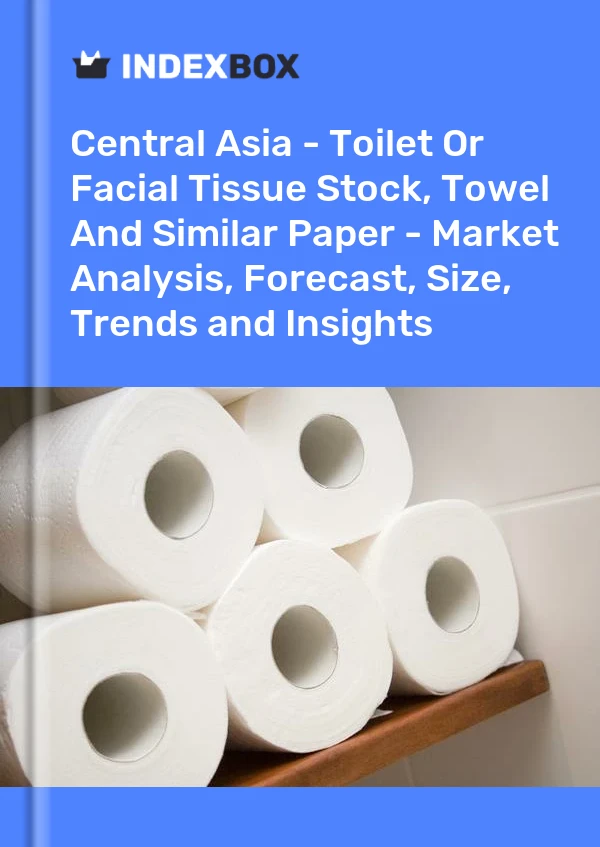 Report Central Asia - Toilet or Facial Tissue Stock, Towel and Similar Paper - Market Analysis, Forecast, Size, Trends and Insights for 499$