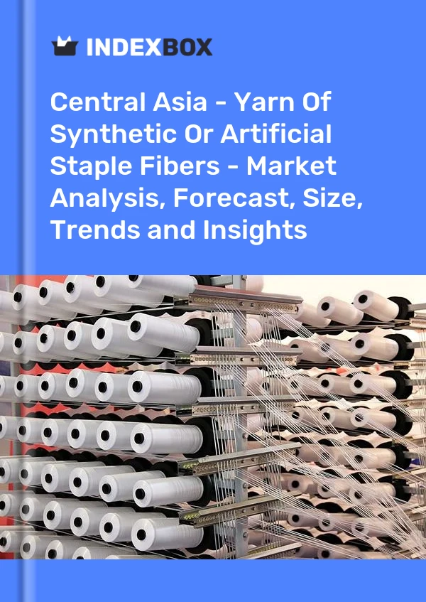 Report Central Asia - Yarn of Synthetic or Artificial Staple Fibers - Market Analysis, Forecast, Size, Trends and Insights for 499$