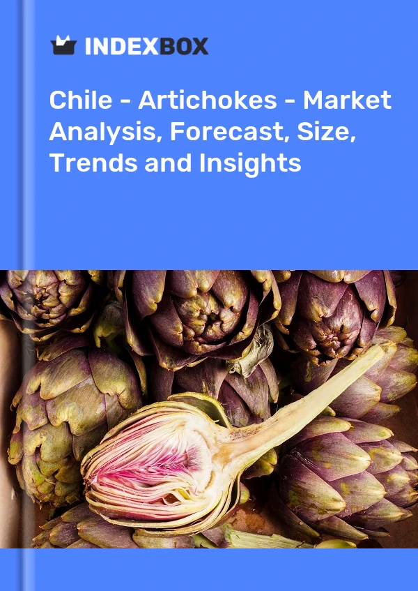 Report Chile - Artichokes - Market Analysis, Forecast, Size, Trends and Insights for 499$