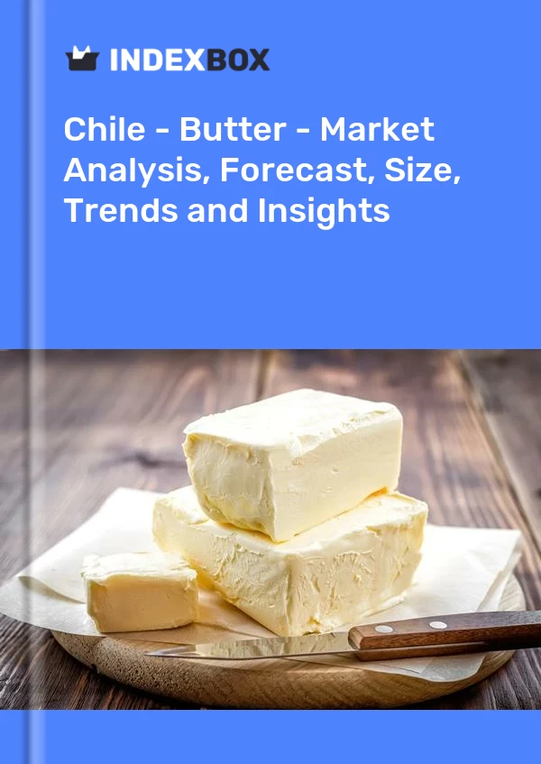Report Chile - Butter - Market Analysis, Forecast, Size, Trends and Insights for 499$