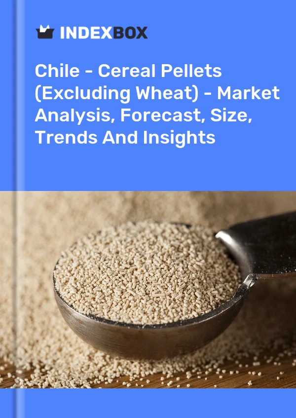 Report Chile - Cereal Pellets (Excluding Wheat) - Market Analysis, Forecast, Size, Trends and Insights for 499$