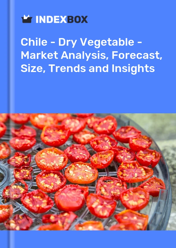 Report Chile - Dry Vegetable - Market Analysis, Forecast, Size, Trends and Insights for 499$